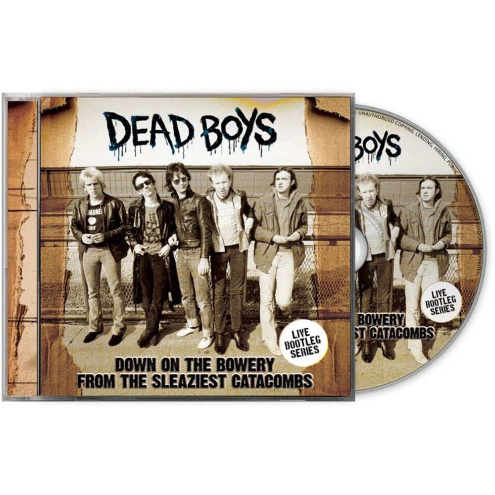 Dead Boys - Down On The Bowery From The Sleaziest Catacombs  CD